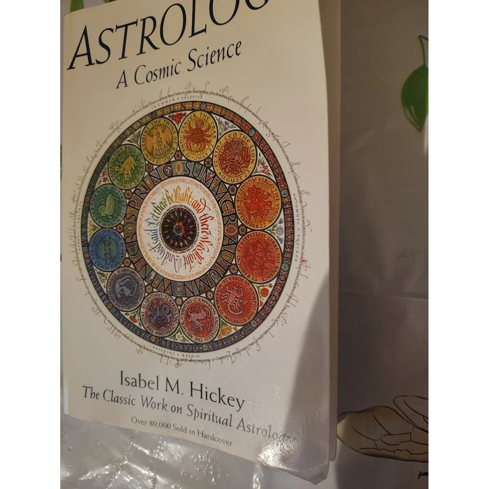 Astrology A Cosmic Science Isabel M Hickey Spiritual Astrology Textbook Book
